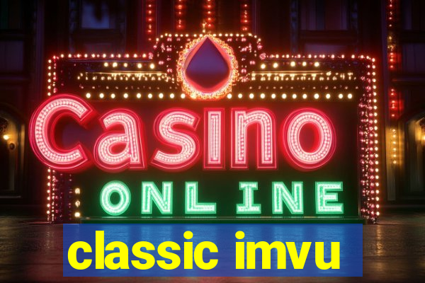 classic imvu